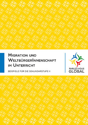 Cover Migration und WeltbürgerInnenschaft im Unterricht