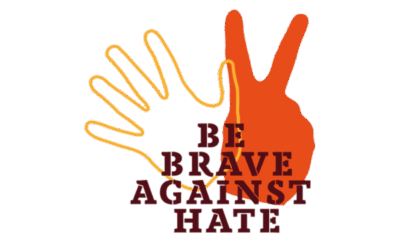 Be Brave against Hate