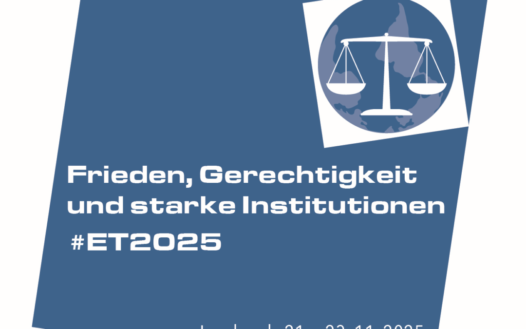 Entwicklungstagung “Friede Gerechtigkeit und starke Institutionen”